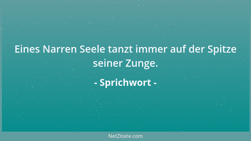 Sprichwort - Das Lächeln kommt mit dem Lächeln und geht mit Tränen....
