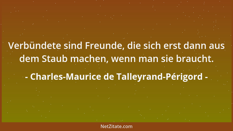 Charles-Maurice de Talleyrand-Périgord - Verrat, Sire, ist nur eine Frage des Datums....