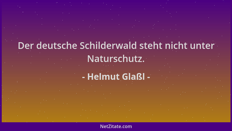 Helmut Glaßl - Der deutsche Schilderwald steht nicht unter Naturschutz....