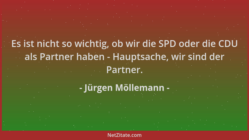 Jürgen Möllemann - Es ist nicht so wichtig, ob wir die SPD oder die CDU als Partner haben - Hauptsache, wir sind der Partne...