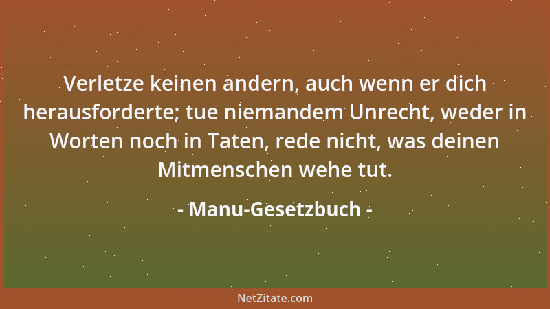 Manu-Gesetzbuch - Die Strafe beherrscht das ganze Menschengeschlecht; die Strafe beschützt es; die Strafe wacht, wenn alle...