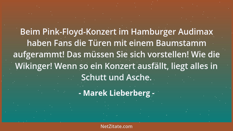 Marek Lieberberg - Beim Pink-Floyd-Konzert im Hamburger Audimax haben Fans die Türen mit einem Baumstamm aufgerammt! Das mü...