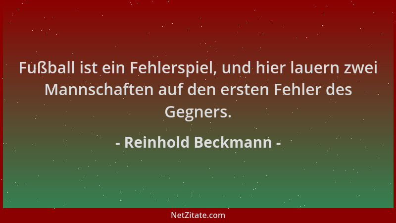 Reinhold Beckmann - Fußball ist ein Fehlerspiel, und hier lauern zwei Mannschaften auf den ersten Fehler des Gegners....