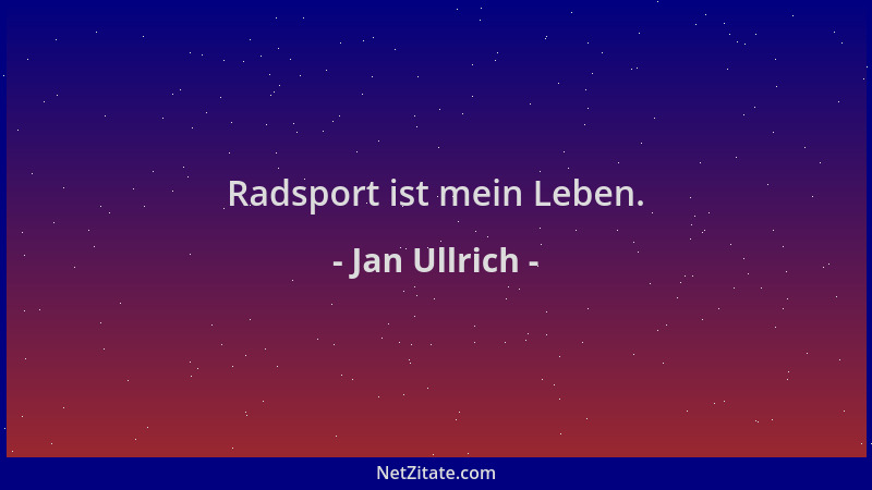 Jan Ullrich - Radsport ist mein Leben....