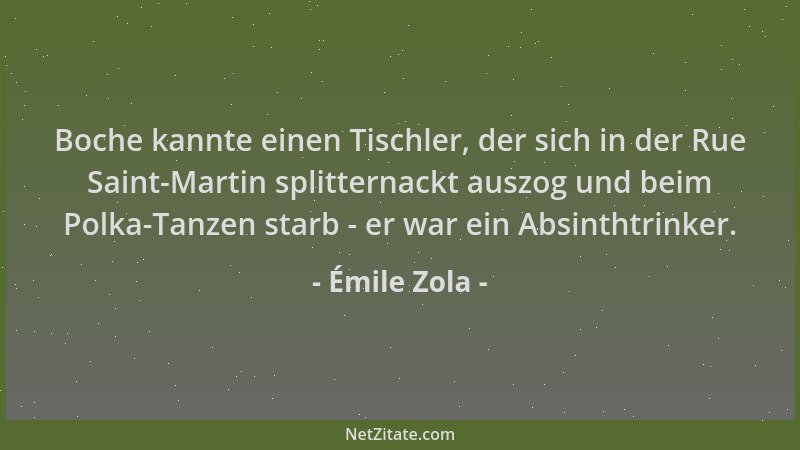 Émile Zola - Boche kannte einen Tischler, der sich in der Rue Saint-Martin splitternackt auszog und beim Polka-Tanzen starb...