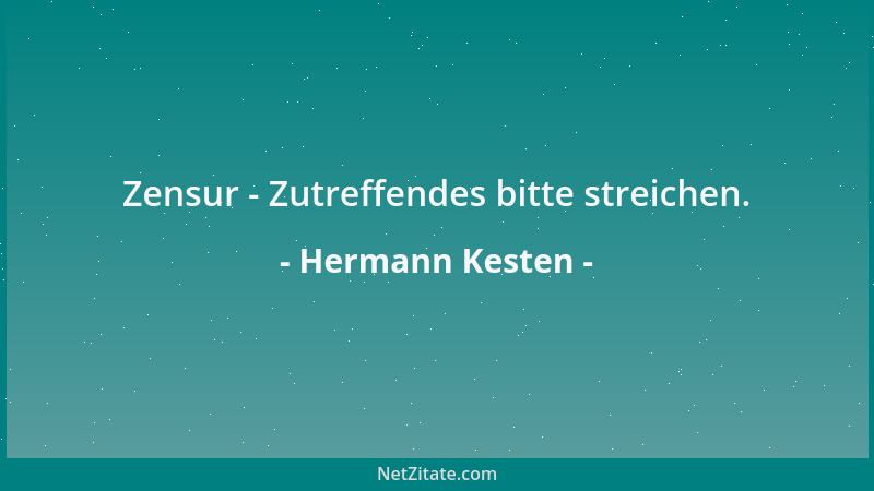 Hermann Kesten - Zensur - Zutreffendes bitte streichen....