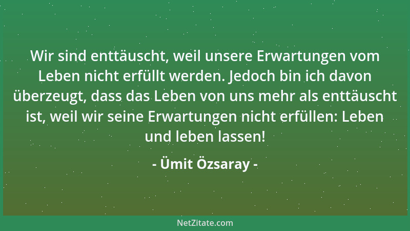 Ümit Özsaray - Wenn alle Stricke reißen, bist Du keine Marionette mehr!...