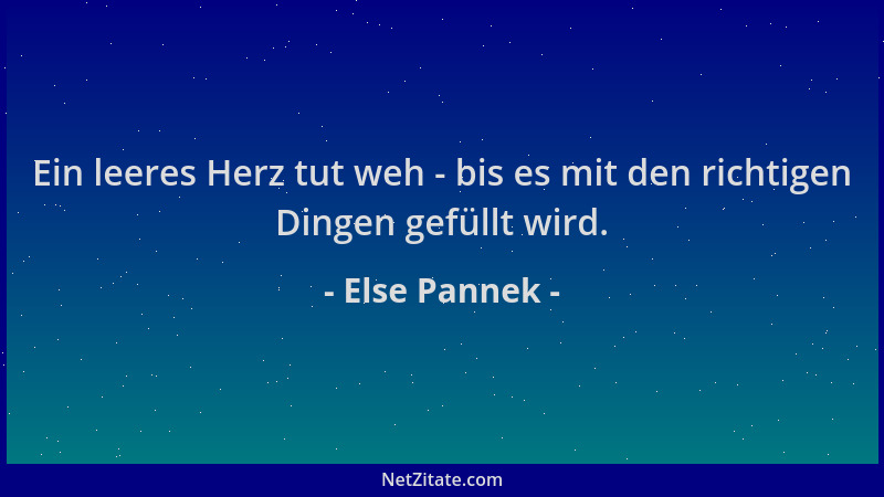Else Pannek - Ein leeres Herz tut weh - bis es mit den richtigen Dingen gefüllt wird....