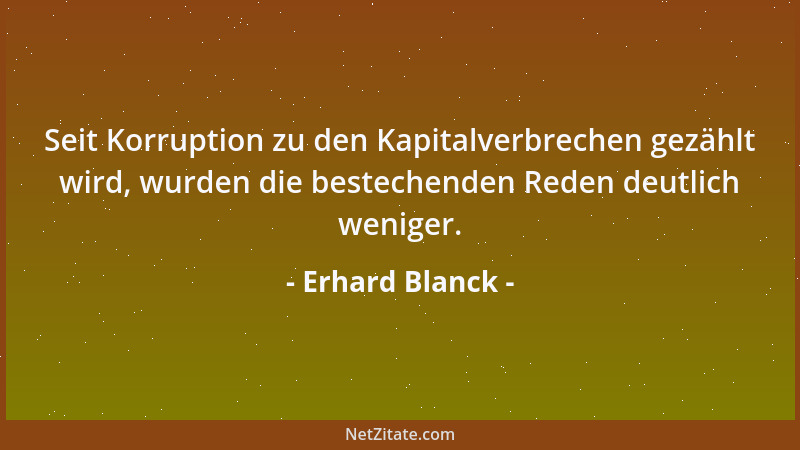 Erhard Blanck - Alkohol ist eine der teuersten und langwierigsten Arten, Selbstmord zu begehen....