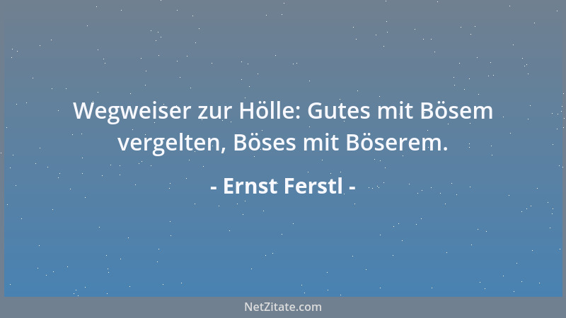 Ernst Ferstl - Wir können tun, was wir wollen. Wenn wir tun, was zu tun ist....