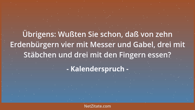 Kalenderspruch - Der Hahn kräht - aber das Ei legt die Henne!...