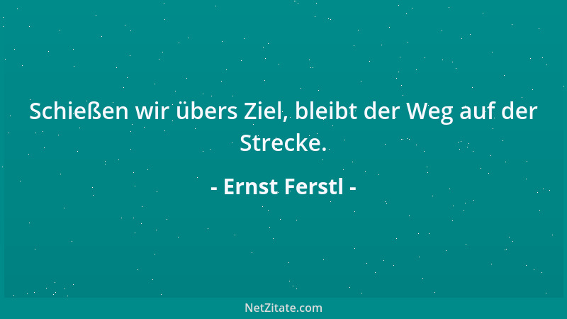 Ernst Ferstl - Meinungsverschiedenheiten müssen wir aushalten, sonst ist unsere eigene Meinung nichts wert....