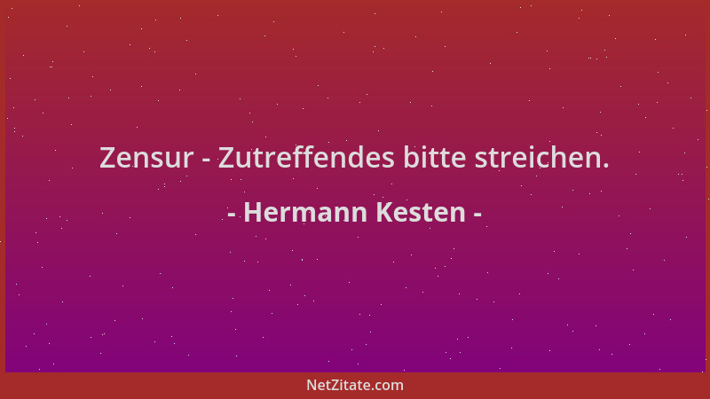 Hermann Kesten - Zensur - Zutreffendes bitte streichen....