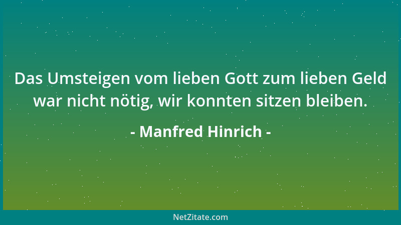 Manfred Hinrich - Erfolg, das Verlockendste und Verlogenste....