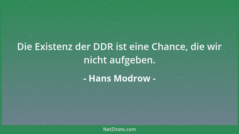 Hans Modrow - Die Existenz der DDR ist eine Chance, die wir nicht aufgeben....