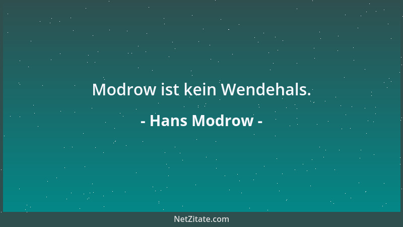 Hans Modrow - Modrow ist kein Wendehals....