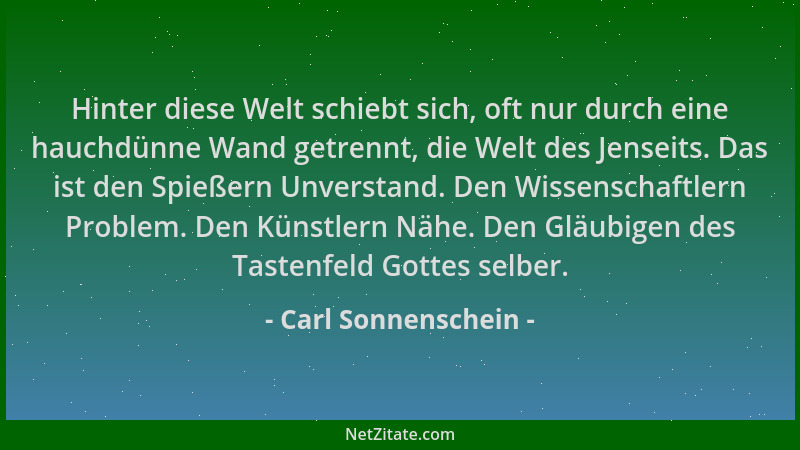 Carl Sonnenschein - Hinter diese Welt schiebt sich, oft nur durch eine hauchdünne Wand getrennt, die Welt des Jenseits. Das...