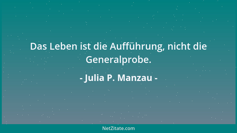 Julia P. Manzau - Wer kein Rückgrat hat, muss Haltung imitieren....
