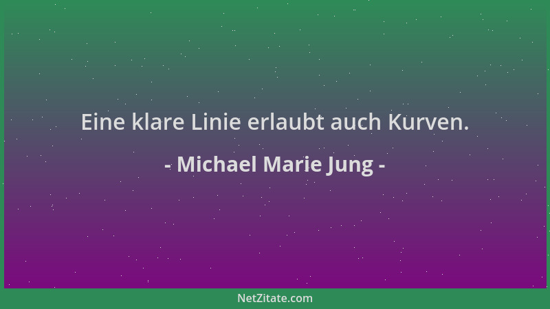 Michael Marie Jung - Eine klare Linie erlaubt auch Kurven....