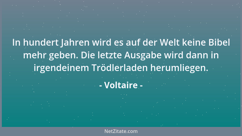 Voltaire - Wer seinem Lande treu dient, braucht keine Ahnen....