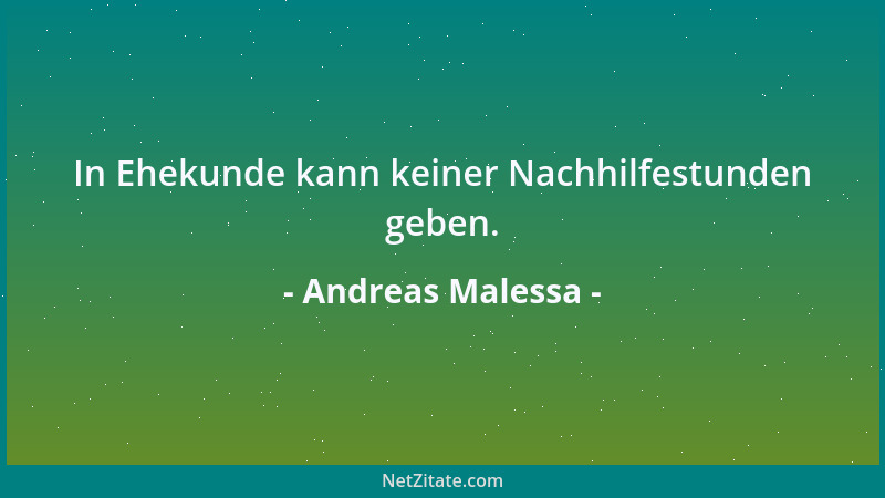 Andreas Malessa - In Ehekunde kann keiner Nachhilfestunden geben....
