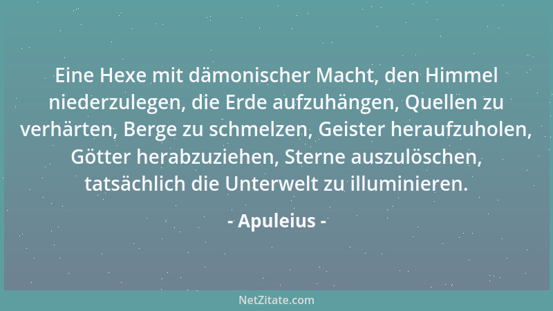 Apuleius - Trink dich satt am Wasser der hellen Quelle!...
