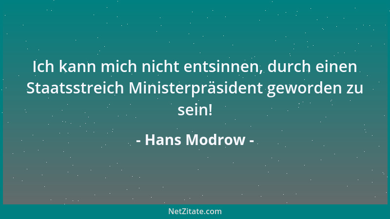Hans Modrow - Ich kann mich nicht entsinnen, durch einen Staatsstreich Ministerpräsident geworden zu sein!...