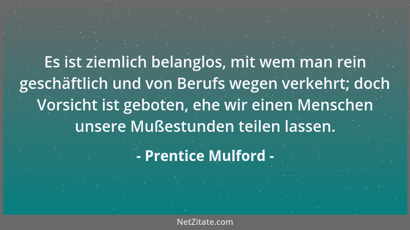 Prentice Mulford - Der Standard der Freude sollte von Jahr zu Jahr wachsen dürfen....