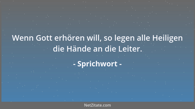 Sprichwort - Hoffentlich hat der Nachbar eine schöne Frau....