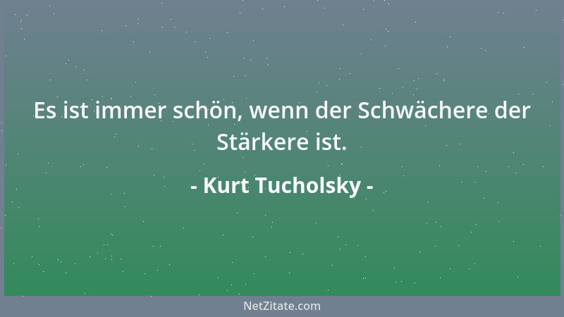 Kurt Tucholsky - Man muß nicht alles so genau verstehen, lesen genügt auch....