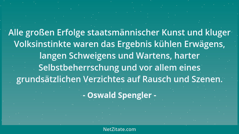 Oswald Spengler - Seele ist ein Ereignis, ein Geschehen, kein Ding!...
