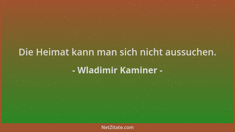 Wladimir Kaminer - Die Heimat kann man sich nicht aussuchen....