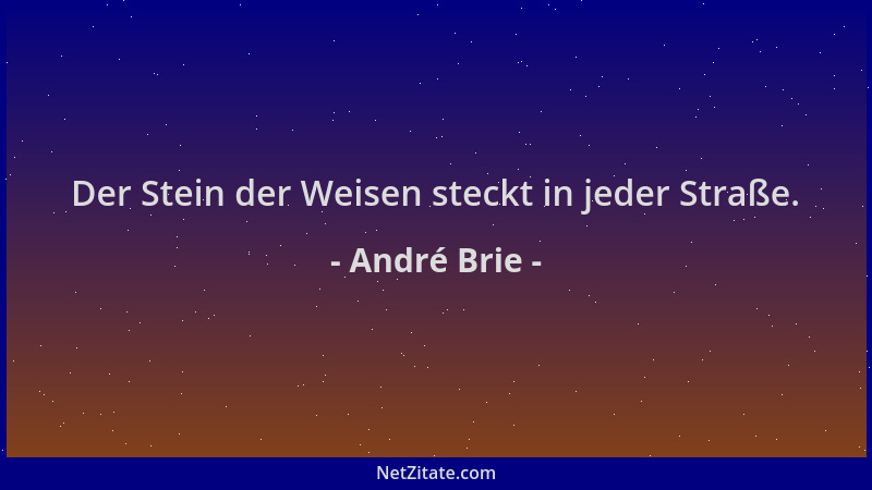 André Brie - Der Stein der Weisen steckt in jeder Straße....