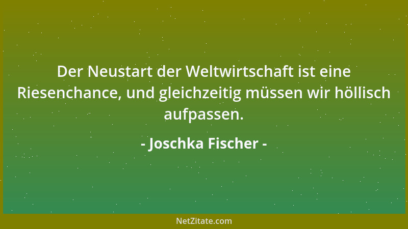 Joschka Fischer - Als ordentlicher Sponti hatte ich einen ADAC-Schutzbrief abgeschlossen. Lachen Sie nicht, so ist der deut...