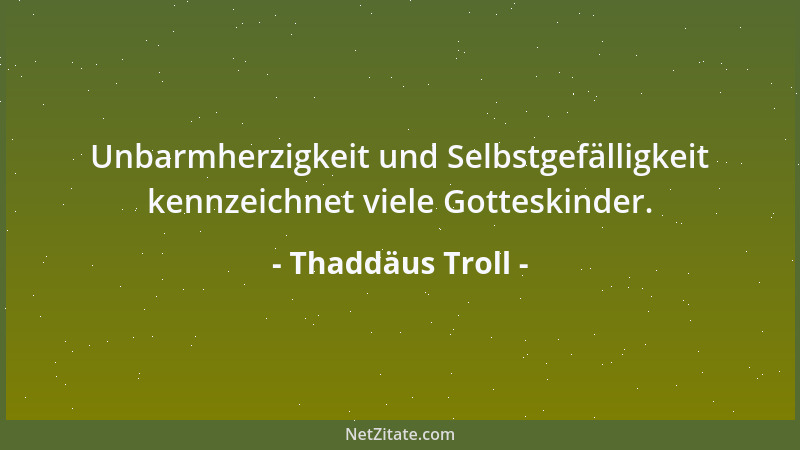 Thaddäus Troll - Einer muss immer bezahlen, und der muss mehr bezahlen, der mehr liebt....