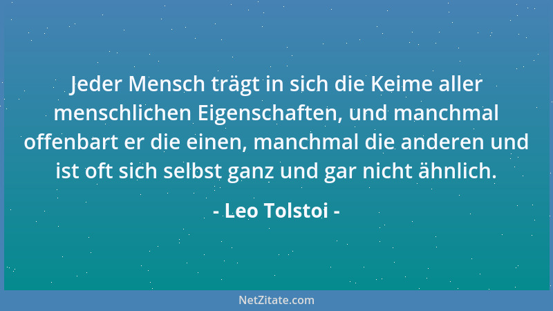 Leo Tolstoi - Menschen, die das Leben nicht verstehen, können nicht umhin, den Tod zu fürchten....