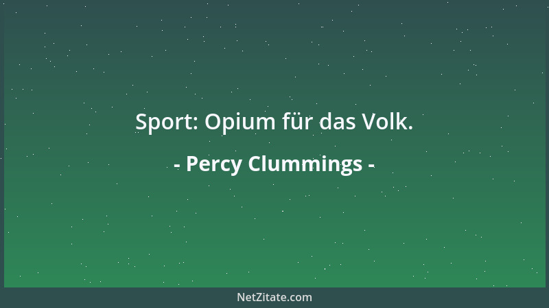 Percy Clummings - Sport: Opium für das Volk....