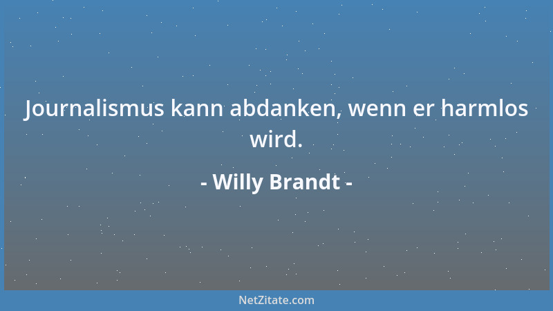 Willy Brandt - Berlin hat nicht zur DDR gehört, es gehört nicht dazu und es wird nicht dazu gehören. Berlin war, ist und bl...