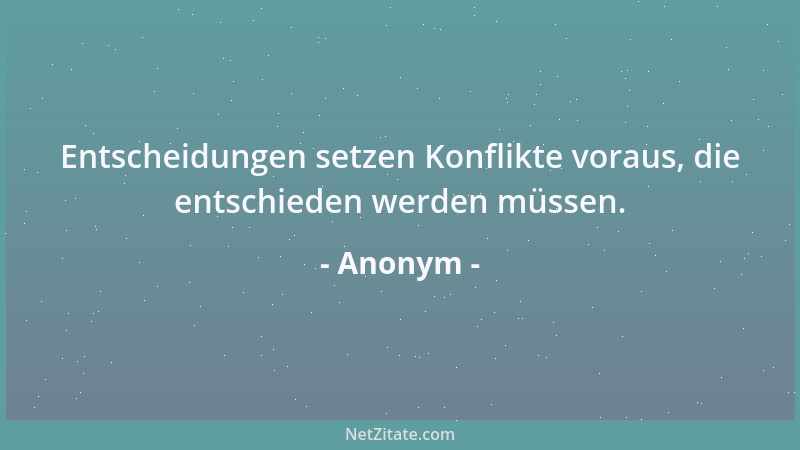 Anonym - Armut inmitten der Fülle ist die größte Herausforderung für die Menschheit....