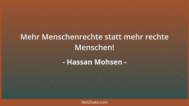 Hassan Mohsen - Mehr Menschenrechte statt mehr rechte Menschen!...