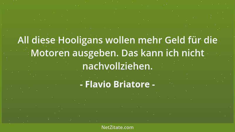 Flavio Briatore - Massa ist so einer! Er ist ein Kind, ein kleines Kind - klein in jeder Hinsicht....
