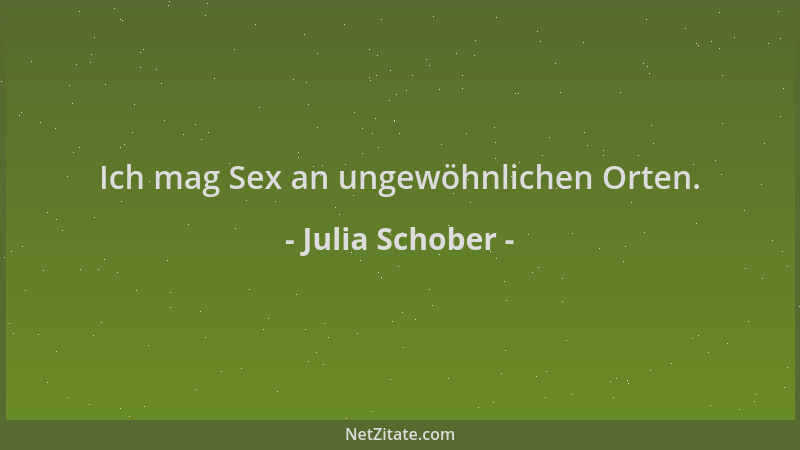 Julia Schober - Ich mag Sex an ungewöhnlichen Orten....