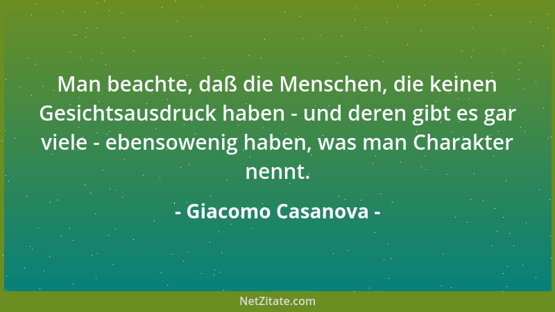 Giacomo Casanova - Ich habe diese Erinnerungen nicht für die Jugend geschrieben; denn diese muss in der Unwissenheit erhalt...
