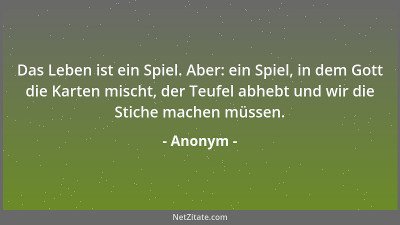 Anonym - Wer nie etwas geleistet hat, findet dafür meist die hochtrabendsten Worte....