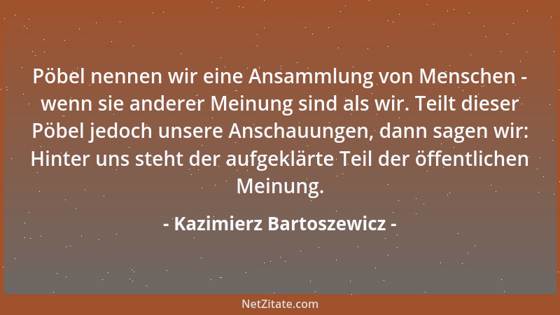 Kazimierz Bartoszewicz - Denkmäler für berühmte Leute: Steine, die wir nach dem Tode denen geben, für die wir bei Lebzeiten...