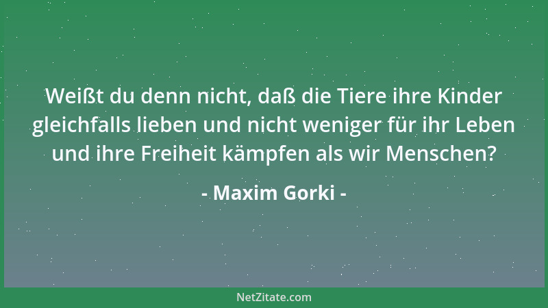 Maxim Gorki - Aber was braucht man, wenn man jung ist und sich liebhat?...