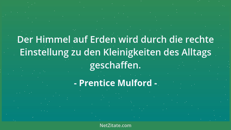 Prentice Mulford - Was immer du denkst, zieht seinesgleichen aus dem Unsichtbaren an....
