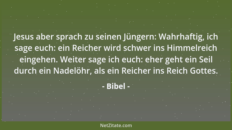 Bibel - Erwirb dir Weisheit, denn sie ist besser als Gold und verschaffe dir Klugheit, denn sie ist köstlicher als Silber....