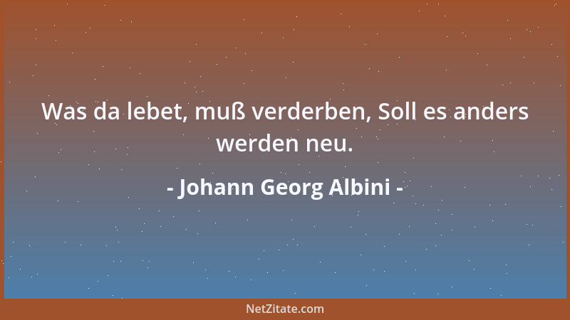 Johann Georg Albini - Für einen Freund hat man vier Hände und zwei Willen....
