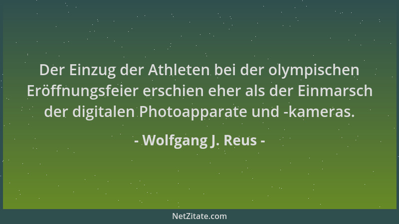 Wolfgang J. Reus - Der Einzug der Athleten bei der olympischen Eröffnungsfeier erschien eher als der Einmarsch der digitale...